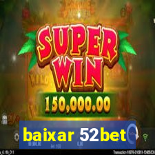 baixar 52bet